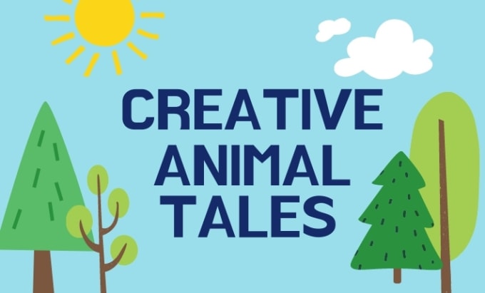 Gig Preview - Write interesting animal tales story with free gift