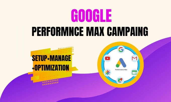 Gig Preview - Setup and manage highly profitable google ads performance max campaign