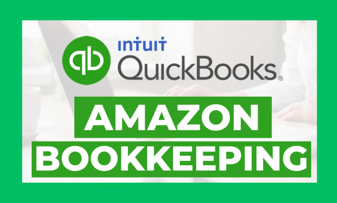 Gig Preview - Do amazon and shopify bookkeeping in quickbooks