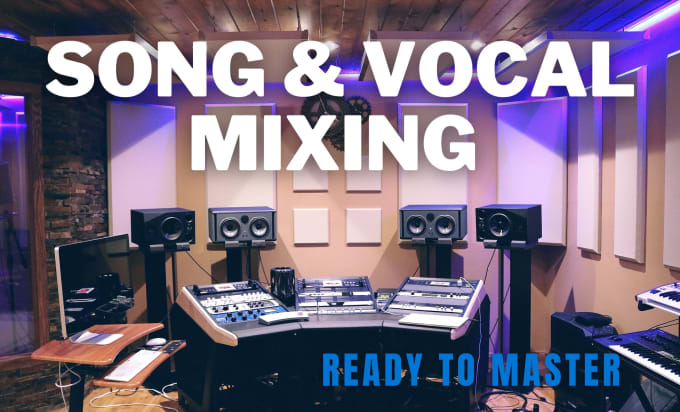 Gig Preview - Do industry level mixing of your song