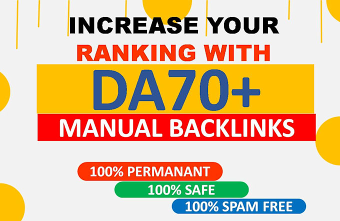 Gig Preview - Build 50 manual backlinks with da 70 high quality dofollow link building service