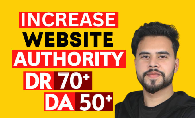 Gig Preview - Increase domain rating authority ahrefs DR, ur, domain authority moz da 50 plus