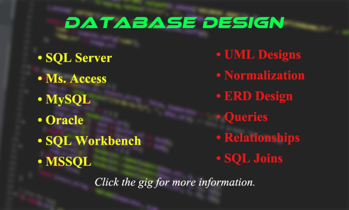 Gig Preview - Design databases, sql, oracle, queries, mysql, erd, uml, access, etc