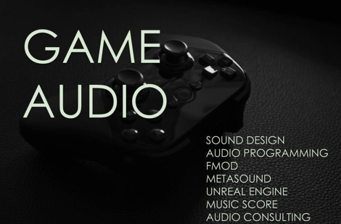 Gig Preview - Create a sound design for your video, animation or game