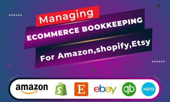 Gig Preview - Be your quickbooks, xero specialist for ecommerce bookkeeping on shopify, amazon