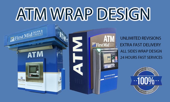 Gig Preview - Design vending machine, atm machine wrap vehicle wrap