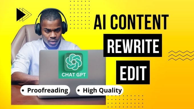 Gig Preview - Rewrite and edit ai generated content