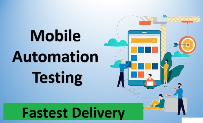 Gig Preview - Create mobile automation project with fastest delivery and satisfied work