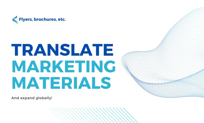 Gig Preview - Translate your marketing materials for international success