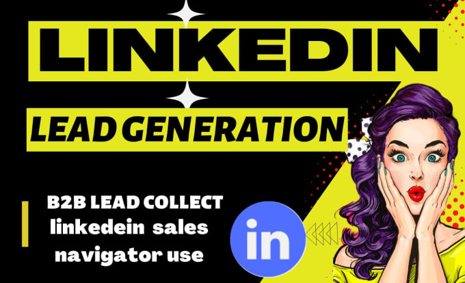 Gig Preview - B2b lead generation, linkedin leads, business leads and list building