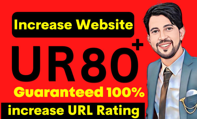 Gig Preview - Increase ahref url rating ur up to 80 fast