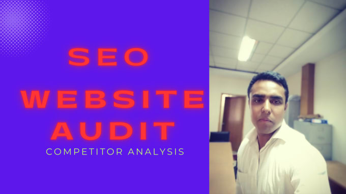 Gig Preview - Do SEO website audit and competitor analysis