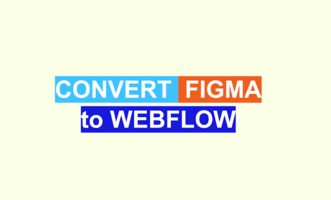 Gig Preview - Convert figma to webflow website