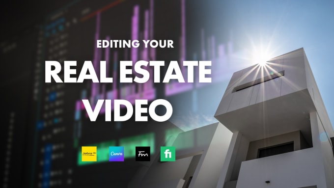 Gig Preview - Edit your real estate video