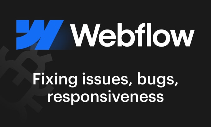 Bestseller - resolve issues, bugs, and optimize mobile responsiveness your webflow page