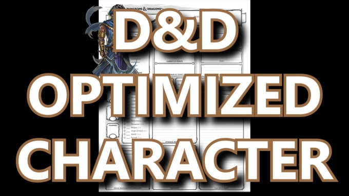 Gig Preview - Create an optimized 5e dungeons and dragons character sheet