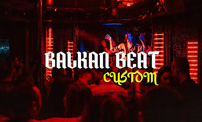 Gig Preview - Produce balkan beat for you