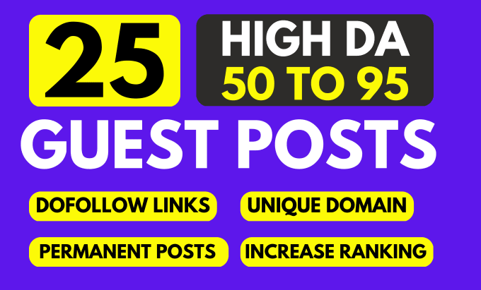 Gig Preview - Write and publish 25 guest posts on da 95 websites