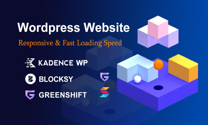 Gig Preview - Create a wordpress website using kadence, blocksy or greenshift