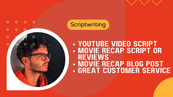 Gig Preview - Write an amazing movie recap script, article, or blog post