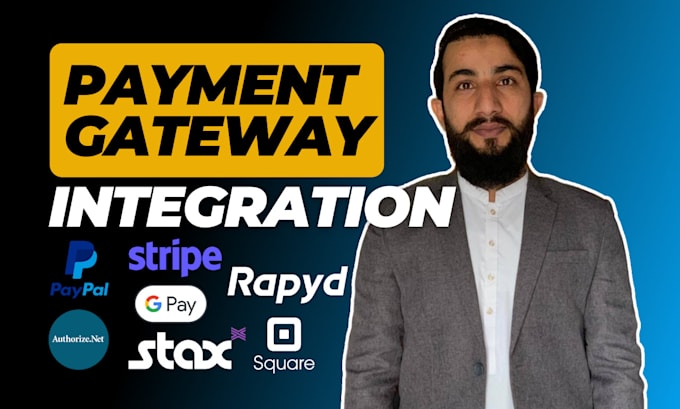 Gig Preview - Integrate stripe,paypal,rapyd,square,stax payment gateways