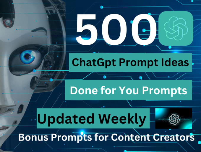 Gig Preview - Give you chatgpt prompts, 500 prompt ideas, special bonus for content creators