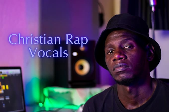 Gig Preview - Write,rap and produce a christian hip hop song