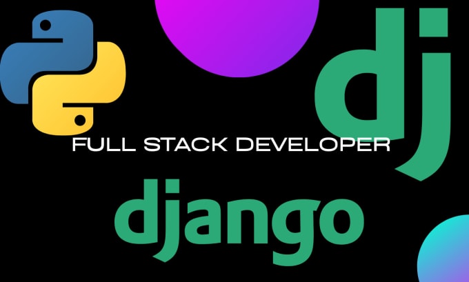 Gig Preview - Be your full stack python, django developer