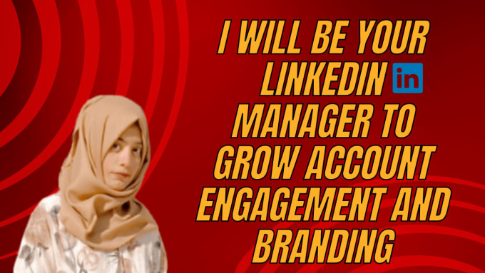 Gig Preview - Be your linkedin manager for online branding