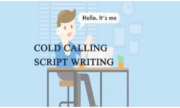 Gig Preview - Write a unique script for telemarketing or cold calling