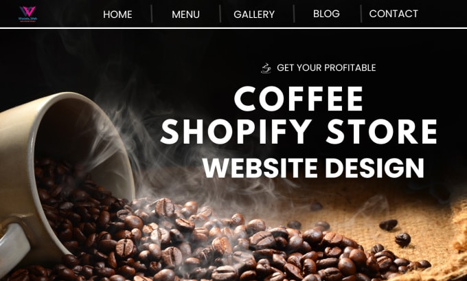 Gig Preview - Build coffee website coffee store coffee shopify store coffee shop tea store