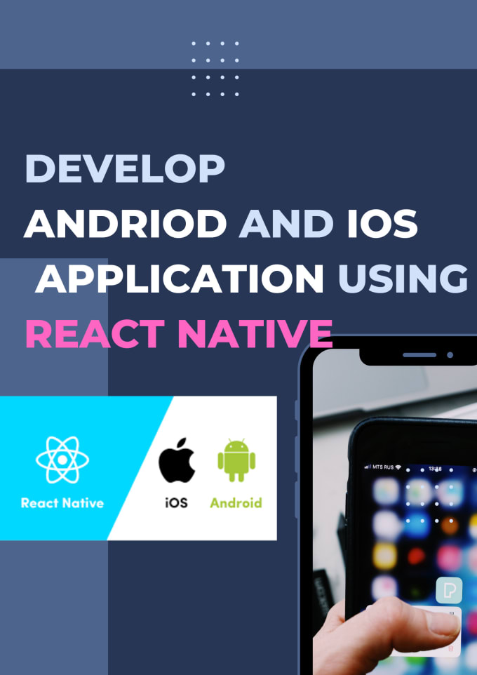 Gig Preview - Develop quality  android IOS mobile and web applications using react native