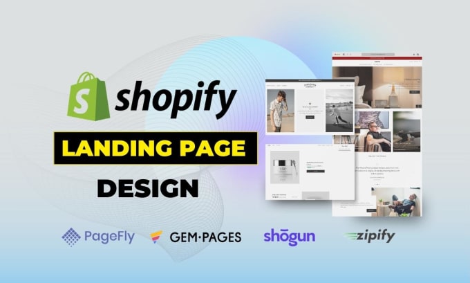 Gig Preview - Create shopify landing page or product page by pagefly or gempages or shogun