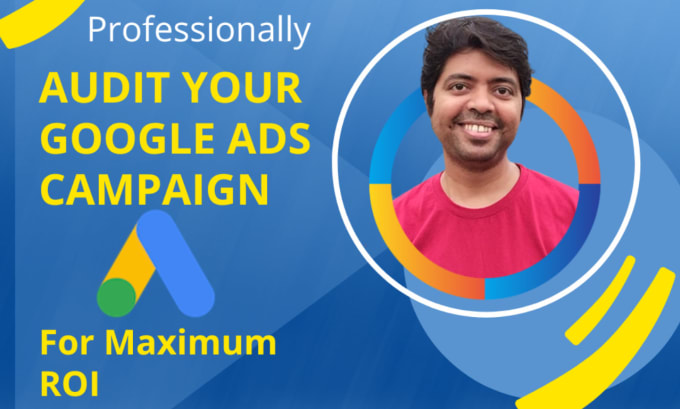 Gig Preview - Do professionally audit your google ads campaign,PPC campaign