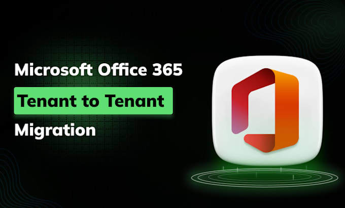 Gig Preview - Migrate your microsoft office 365 tenant to tenant or admin