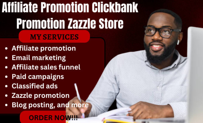 Gig Preview - Do affiliate promotion, clickbank promotion, zazzle store