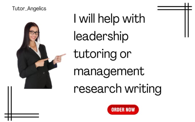 Gig Preview - Help with leadership tutoring or management research writing