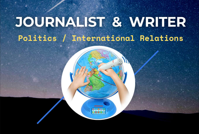 Gig Preview - Write on geopolitics and international relations as a journalist