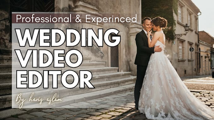 Gig Preview - Professionally edit wedding event videos highlight