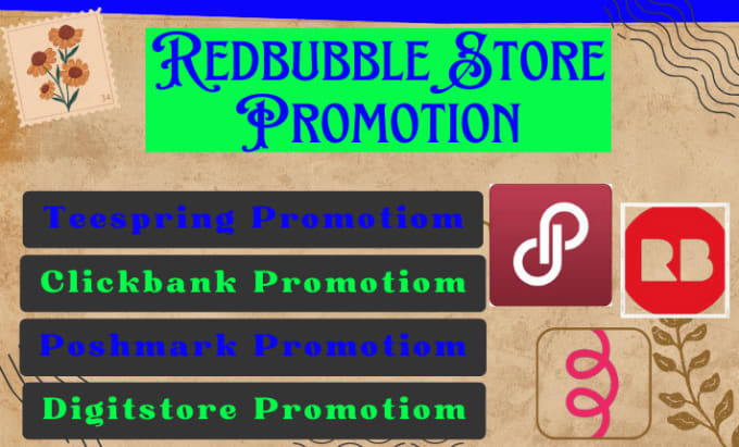 Gig Preview - Promote redbubble store amazon affiliate link clickbank teespring shopify sales