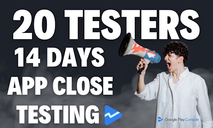 Gig Preview - Provide 20 active testers for your google play console app close testing 14 days