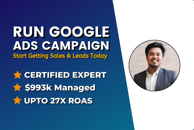 Gig Preview - Setup optimize and manage google ads campaign to maximize roas