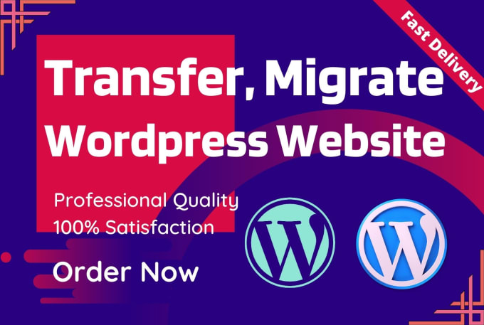 Gig Preview - Transfer, move, or clone a wordpress website migration to another host