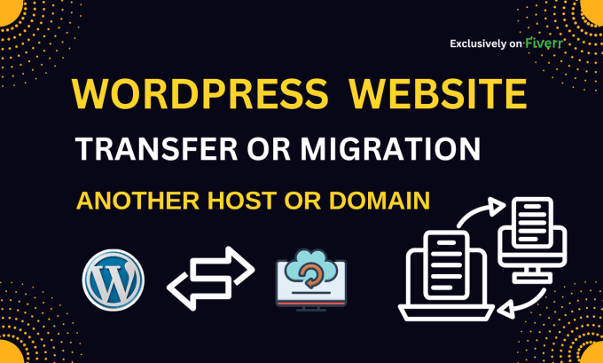 Gig Preview - Backup transfer or migrate wordpress website