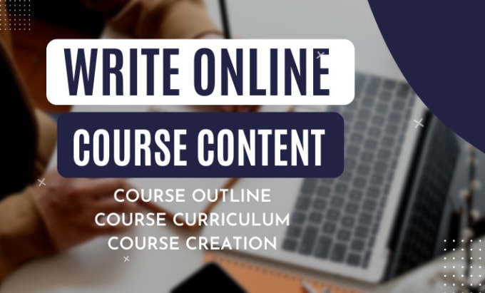 Gig Preview - Create online course content, course outline, course curriculum content creation