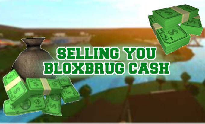 Gig Preview - Sell you bloxbrug cash