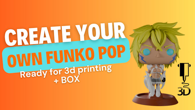 Bestseller - create your own custom funko pop ready for 3d printing