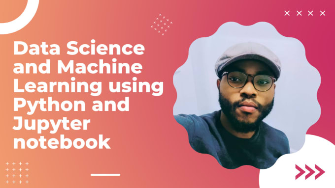 Gig Preview - Do data science and machine learning in python