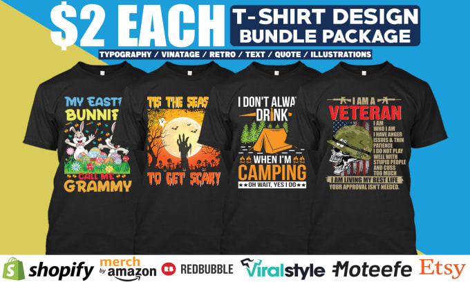 Gig Preview - Make high quality merch by amazon etsy spreadshirt t shirt designs