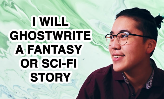 Gig Preview - Ghostwrite a fantasy or science fiction short story, novel, or book